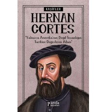 Bilime Yön Verenler: Hernan Cortes