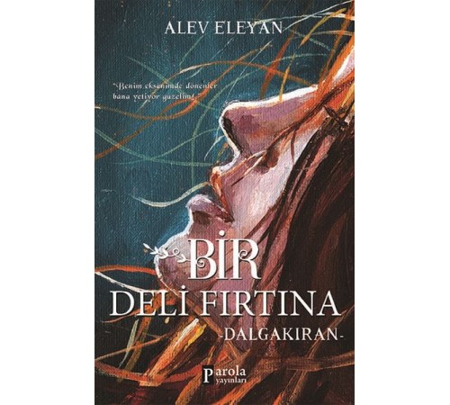 Bir Deli Fırtına - Dalgakıran