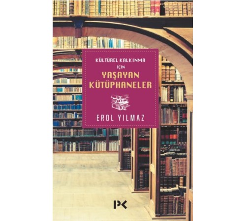 Kültürel Kalkınma için Yaşayan Kütüphaneler