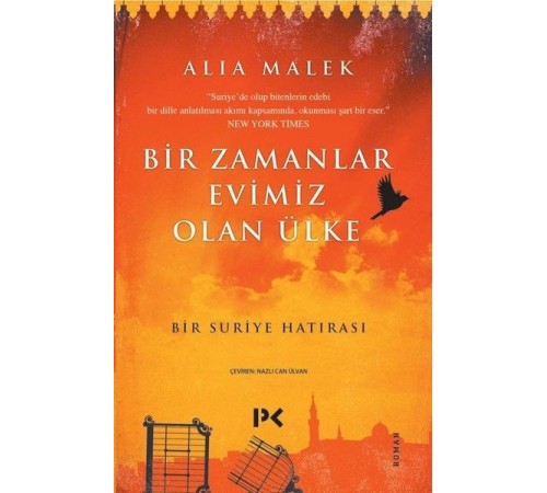 Bir Zamanlar Evimiz Olan Ülke - Bir Suriye Hatırası