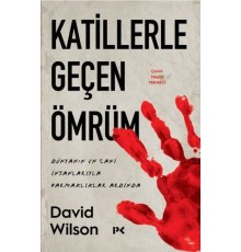 Katillerle Geçen Ömrüm - Dünyanın En Cani İnsanlarıyla Parmaklıklar Ardında