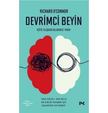 Devrimci Beyin - Kötü Alışkanlıklarınızı Yıkın!