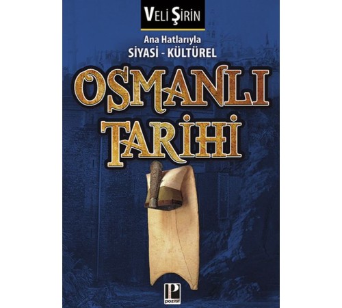 Ana Hatlarıyla Siyasi - Kültürel Osmanlı Tarihi