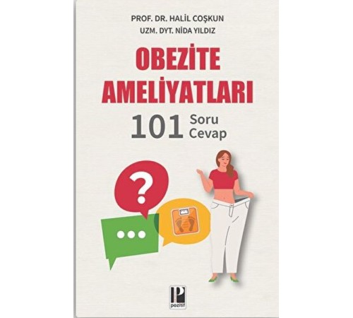 Obezite Ameliyatları - 101 Soru - Cevap