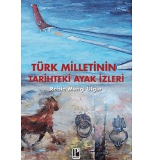 Türk Milletinin Tarihteki Ayak izleri