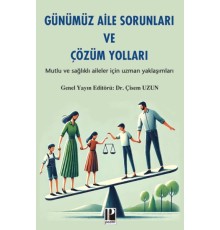 Günümüz Aile Sorunları Ve Çözüm Yolları