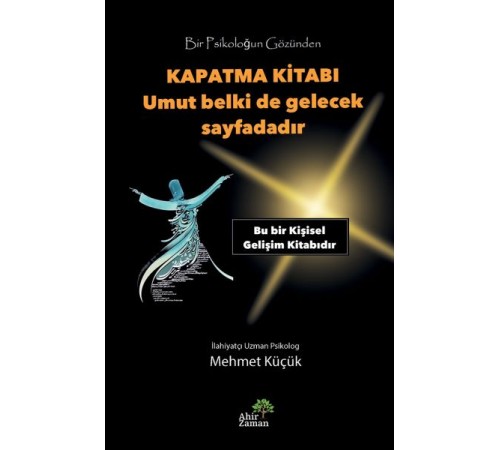 Bir Psikoloğun Gözünden Kapatma Kitabı - Umut Belki de Gelecek Sayfadadır