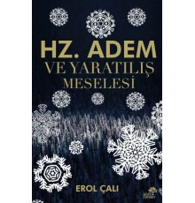 Hz. Adem ve Yaratılış Meselesi