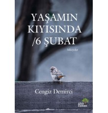 Yaşamın Kıyısında - 6 Şubat