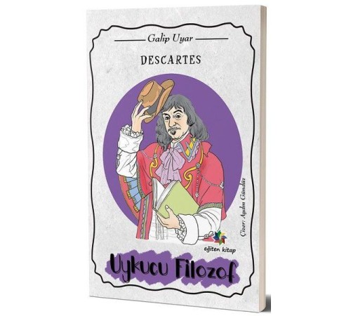 Descartes - Uykucu Filozof Descartes - Uykucu Filozof