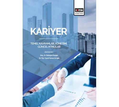 Kariyer: Temel Kavramlar, Yönetimi, Güncel Konular