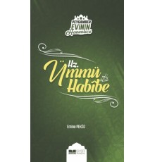 Peygamber Evinin Hanımları - Hz. Ümmü Habibe