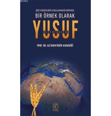 Bir Örnek Olarak Yusuf Aleyhisselam