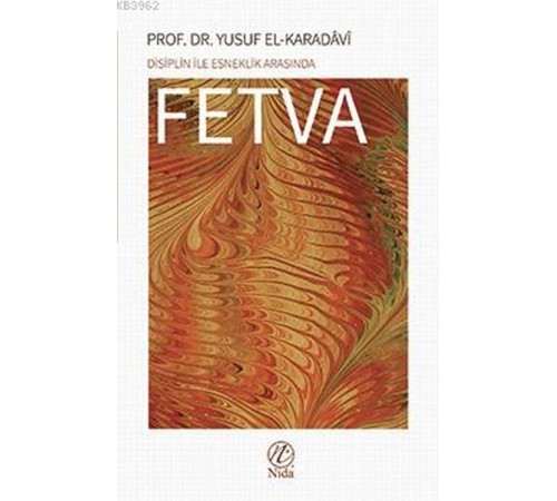 Disiplin İle Esneklik Arasında Fetva Disiplin İle Esneklik Arasında Fetva