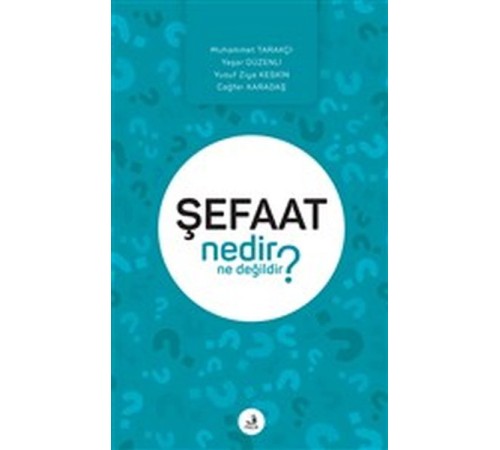 Şefaat Nedir Ne Değildir?