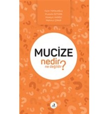 Mucize Nedir Ne Değildir?
