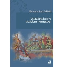 Kadızadeliler ve Sivasiler Tartışması