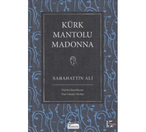 Kürk Mantolu Madonna (Bez Ciltli)