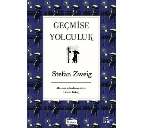 Geçmişe Yolculuk (Bez Ciltli) Geçmişe Yolculuk (Bez Ciltli)
