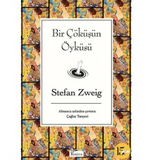 Bir Çöküşün Öyküsü (Bez Ciltli)
