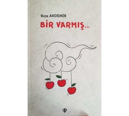 Bir Varmış...