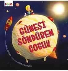 Güneşi Söndüren Çocuk