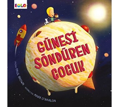 Güneşi Söndüren Çocuk