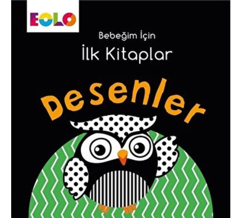 Bebeğim için İlk Kitaplar - Desenler Bebeğim için İlk Kitaplar - Desenler