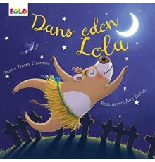 Dans Eden Lola
