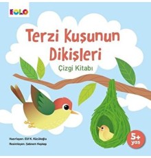 Terzi Kuşunun Dikişleri Çizgi Kitabı