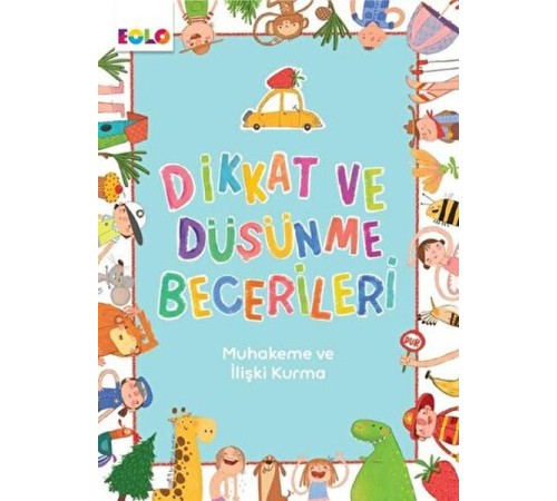 Dikkat ve Düşünme Becerileri - Muhakeme ve İlişki Kurma