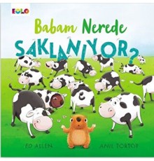 Babam Nerede Saklanıyor?