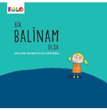 Bir Balinam Olsa