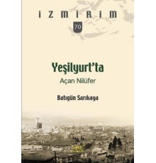 Yeşilyurt’ta Açan Nilüfer