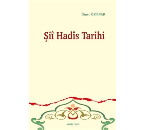 Şii Hadis Tarihi Şii Hadis Tarihi