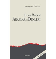 İslam Öncesi Araplar ve Dinleri