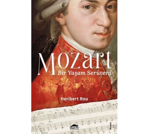 Mozart:Bir Yaşam Serüveni Mozart:Bir Yaşam Serüveni