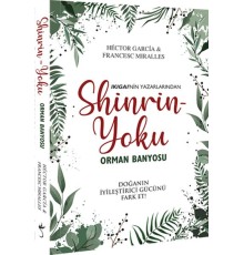 Shinrin Yoku - Orman Banyosu