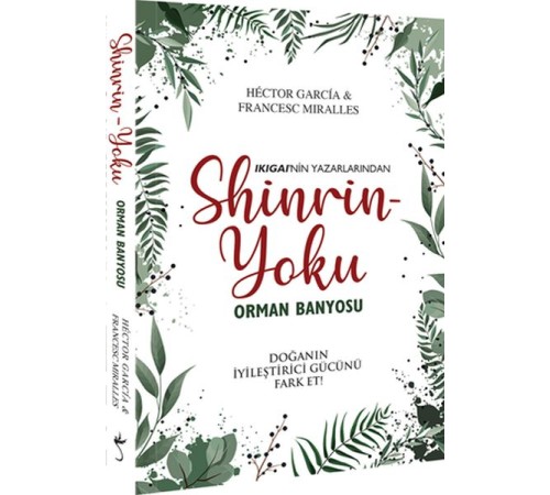 Shinrin Yoku - Orman Banyosu