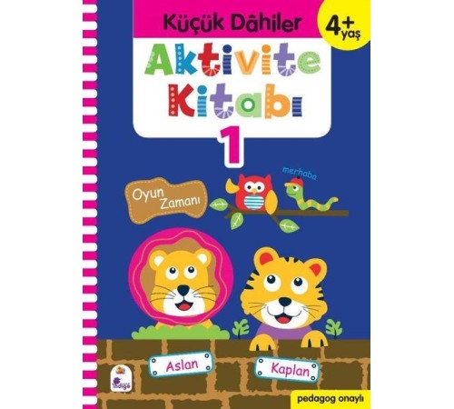 Küçük Dahiler Aktivite Kitabı 1 (4+ Yaş) Küçük Dahiler Aktivite Kitabı 1 (4+ Yaş)