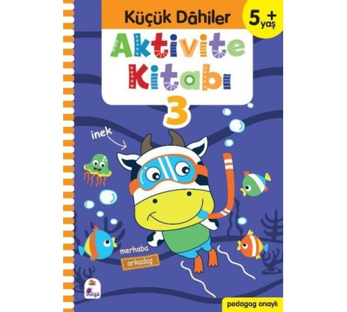 Küçük Dahiler Aktivite Kitabı 3 (5+ Yaş)