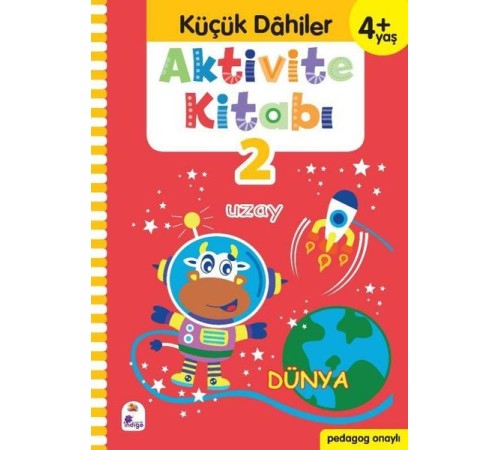 Küçük Dahiler Aktivite Kitabı 2 (4+ Yaş) Küçük Dahiler Aktivite Kitabı 2 (4+ Yaş)