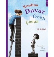 Etrafına Duvar Ören Çocuk