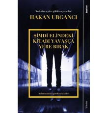 Şimdi Elindeki Kitabı Yavaşça Yere Bırak