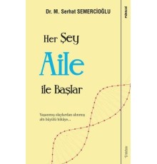 Her Şey Aile ile Başlar