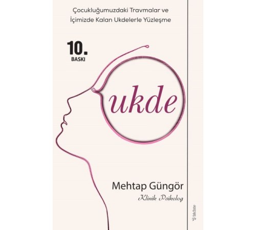 Ukde - EMDR- Terapi Odasından Dökülenler Ukde - EMDR- Terapi Odasından Dökülenler