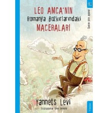 Leo Amca’nın Romanya Bozkırlarındaki Maceraları