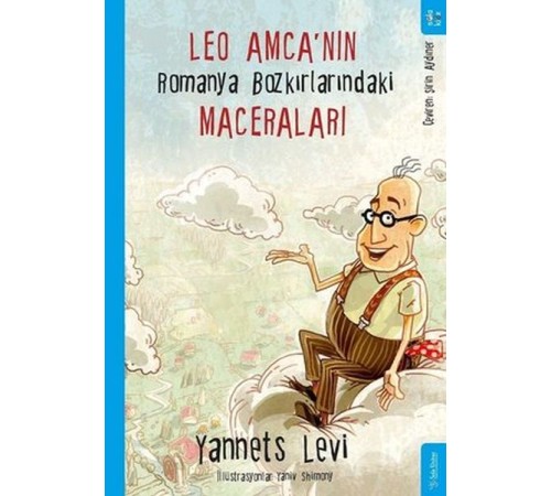 Leo Amca’nın Romanya Bozkırlarındaki Maceraları