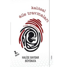 Kalıtsal Aile Travmaları - Duygu Dönüşümleri