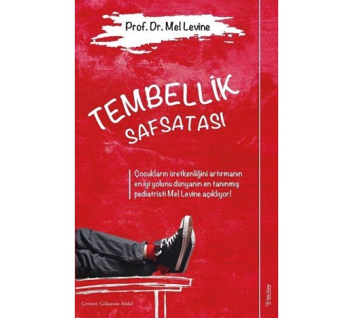 Tembellik Safsatası Tembellik Safsatası